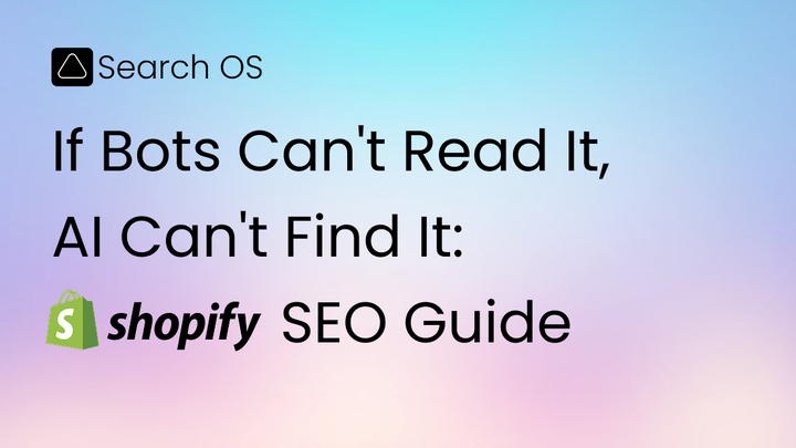 Why SEO Bots Can't Read Your Shopify Store (And How to Fix It)